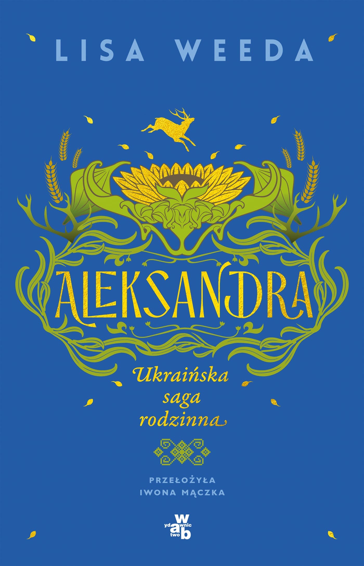 Powieść Lisa Weeda Aleksandra saga rodzinna