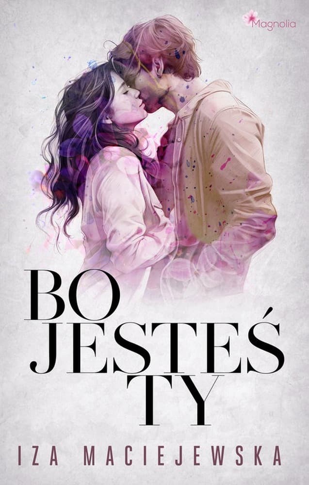 Bo jesteś Ty