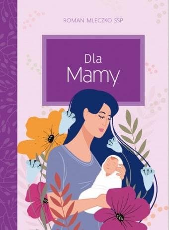 Książka Dla Mamy - Wzruszający prezent, cytaty i ilustracje