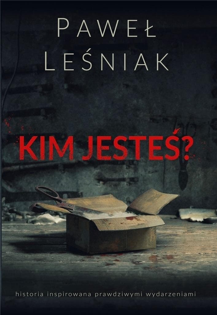 Kim jesteś ?