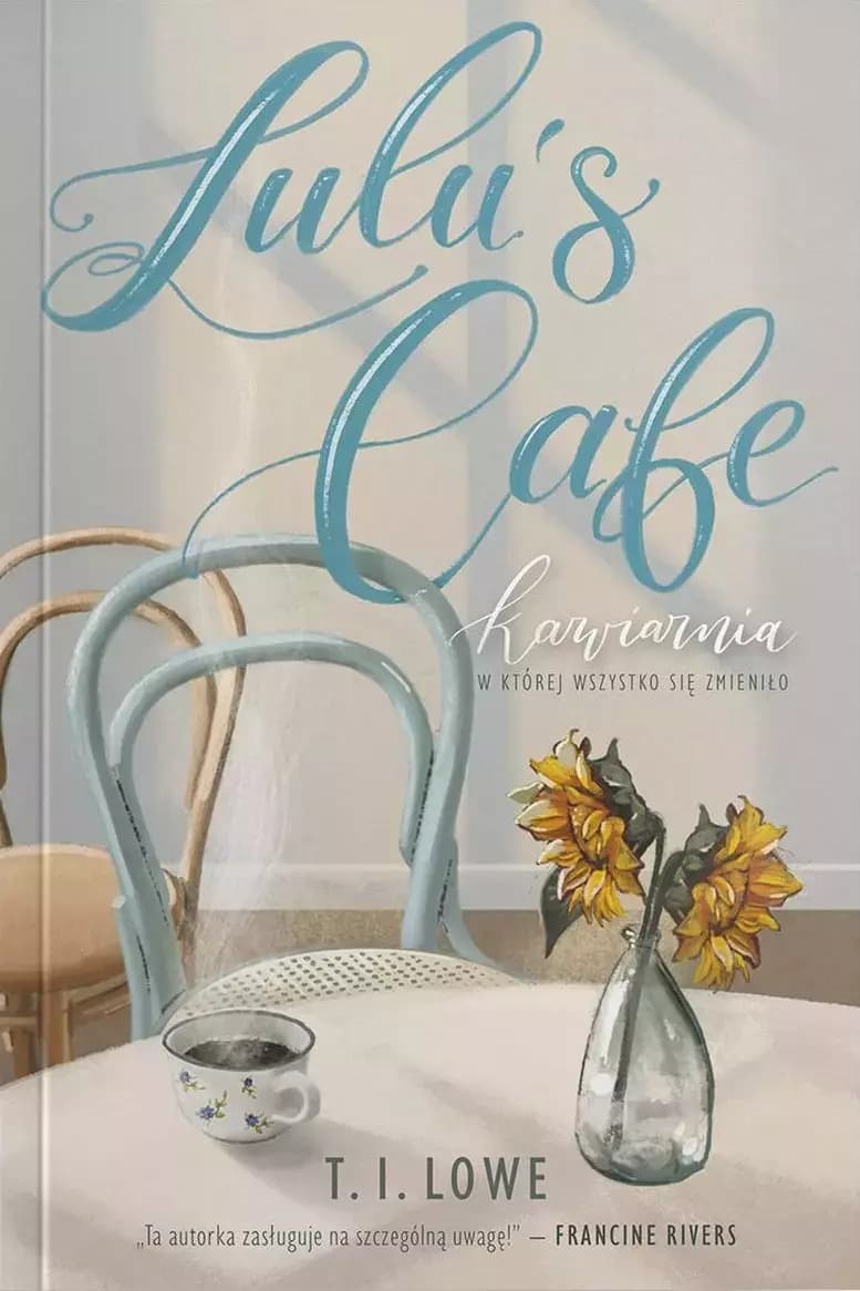 Lea Allen i Lulu's Cafe - powieść obyczajowa Tonya Lowe