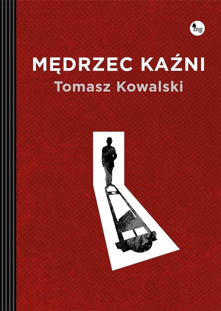 Mędrzec Kaźni - Powieść