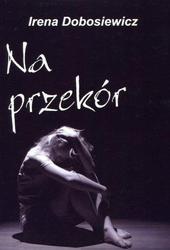 Na Przekór - Powieść