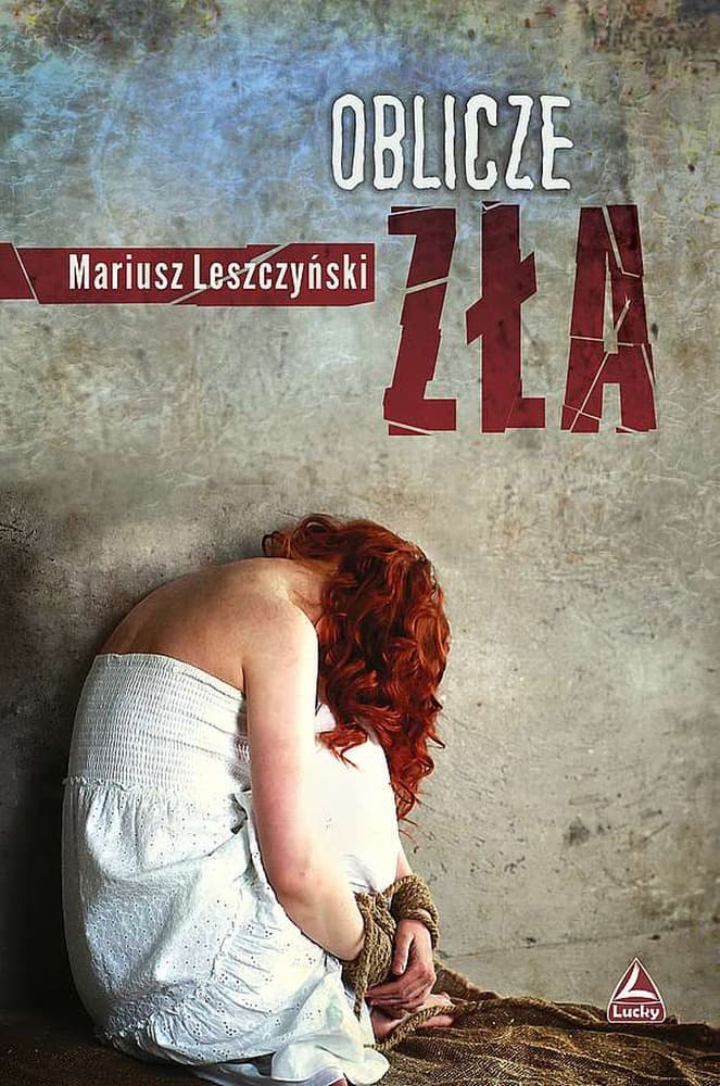 Oblicze zła - Powieść