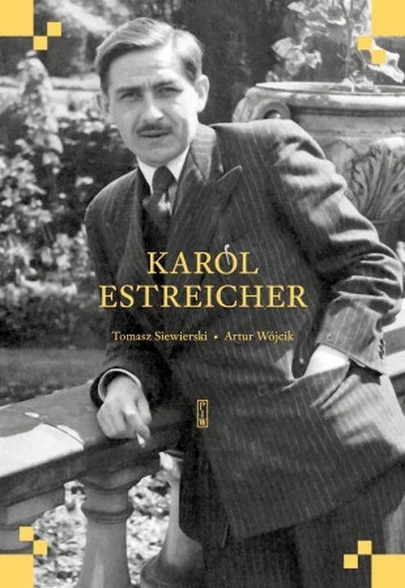 Karol Estreicher biografia Tomasz Siewierski Artur Wójcik 392 strony
