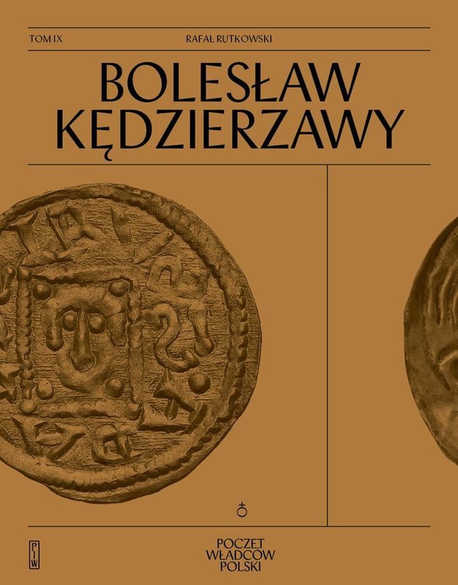Poczet Władców Polski. Bolesław Kędzierzawy - Rafał Rutkowski