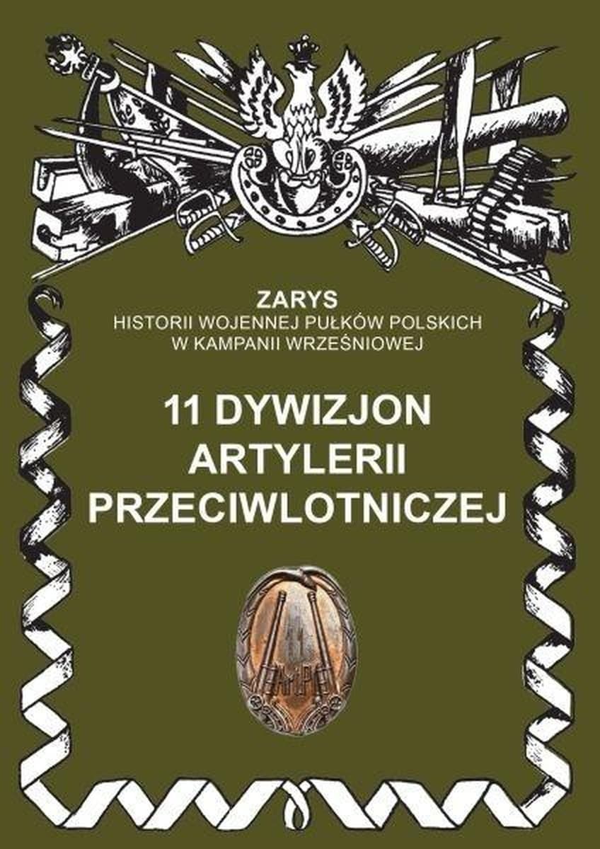 10 Dywizjon Artylerii Przeciwlotniczej - Monografia Przemysława Dymka