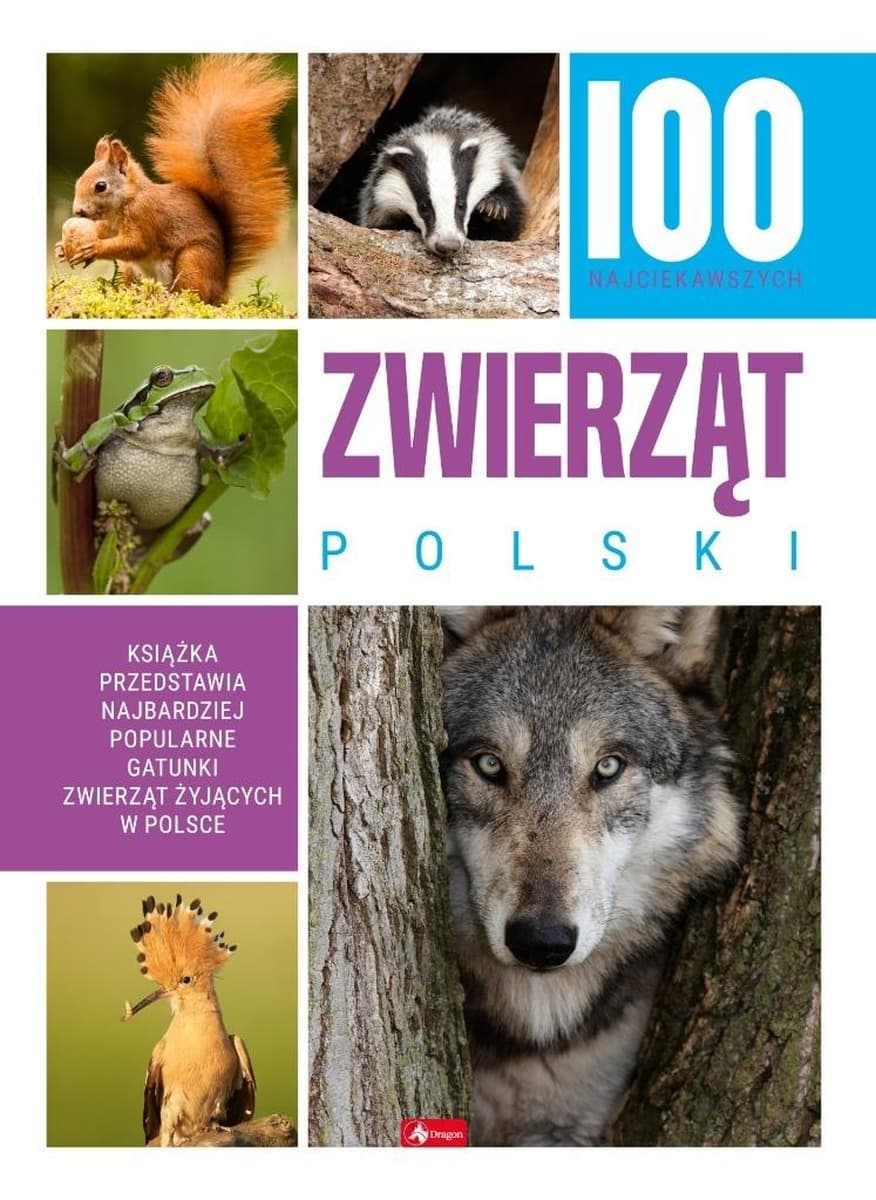 100 najciekawszych gatunków zwierząt w Polsce