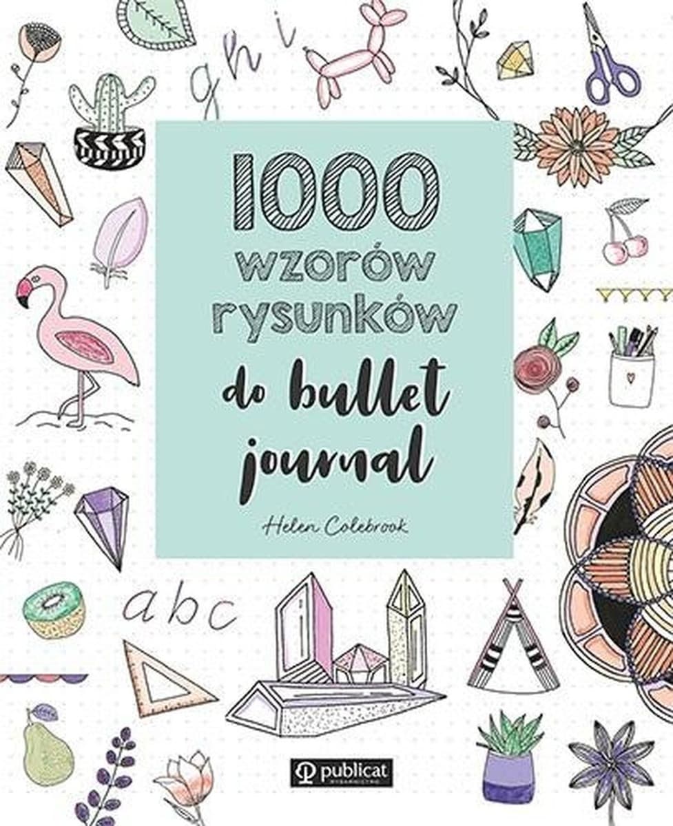 1000 wzorów rysunków do bullet journal wydanie 2023