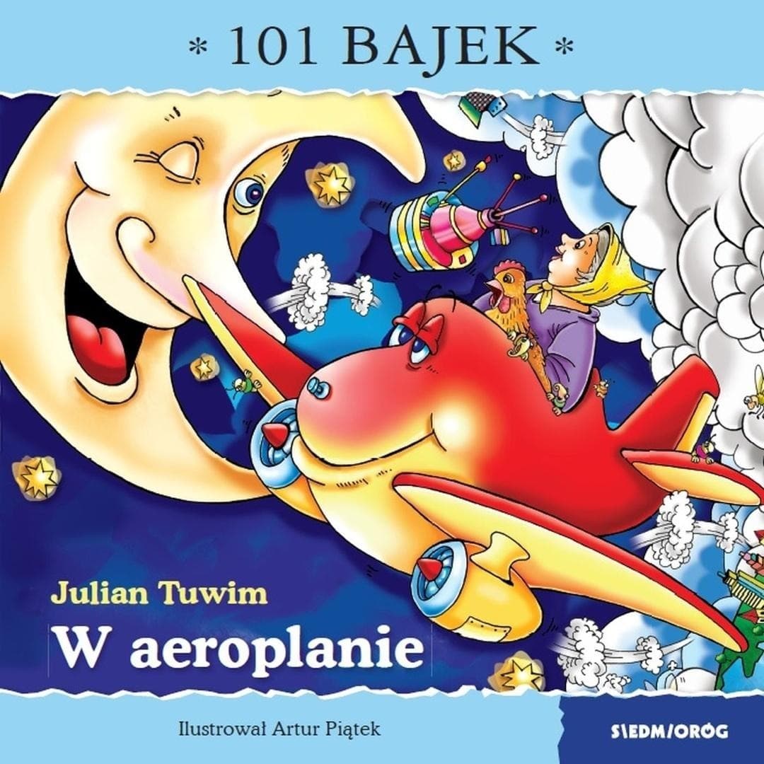 101 bajek W areoplanie Julian Tuwim Artur Piątek