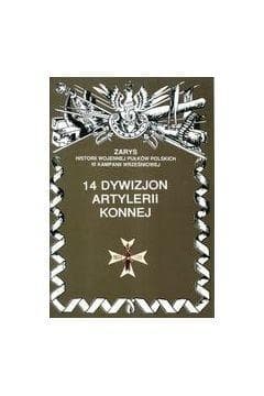 14 Dywizjon Artylerii Konnej - Monografia Pułku Kampanii Wrześniowej