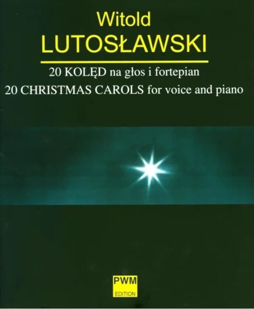 20 kolęd na głos i fortepian Witolda Lutosławskiego