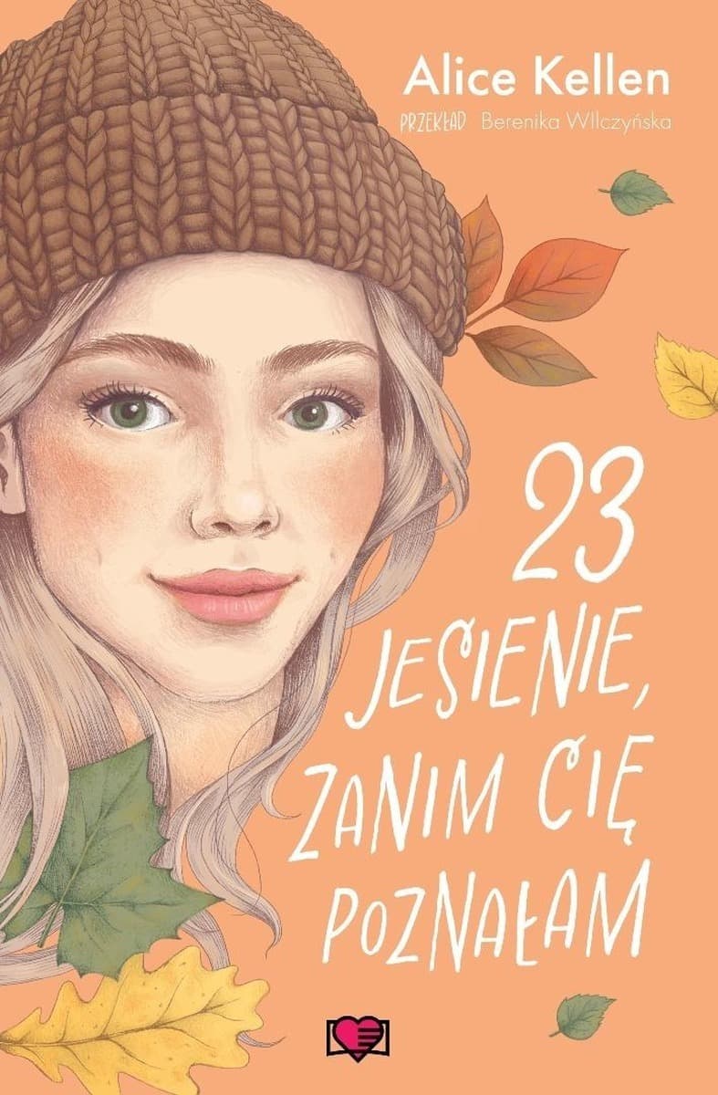 23 jesienie, zanim cię poznałam. Wracać do ciebie. Tom 2 - powieść