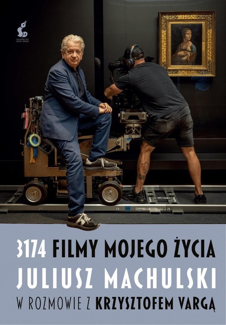3174 filmy mojego życia Juliusz Machulski w rozmowie z Krzysztofem Vargą