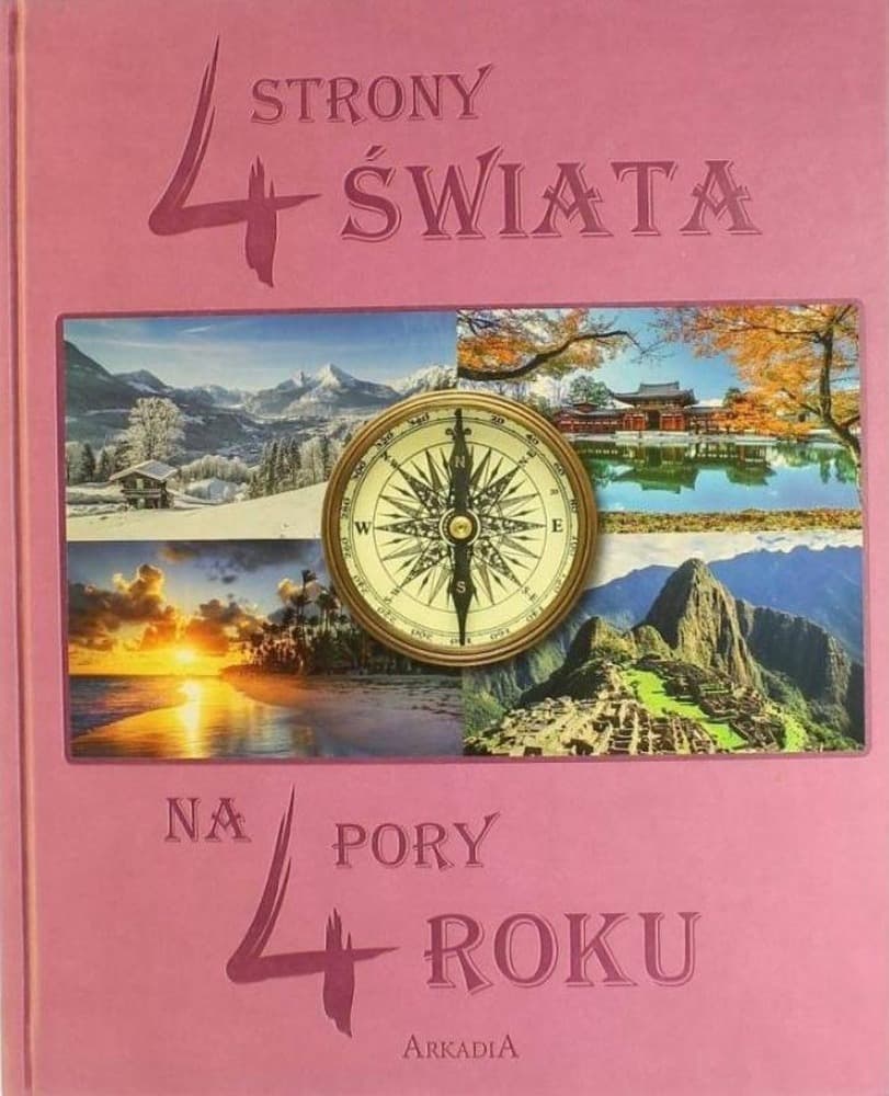 4 Strony Świata na 4 Pory Roku - album podróżniczy