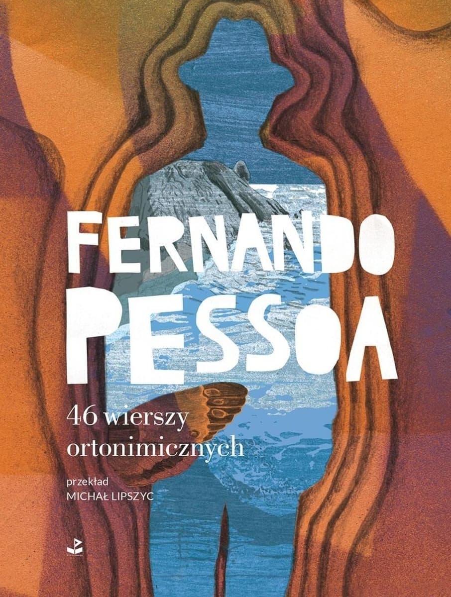 46 wierszy ortonimicznych Fernanda Pessoi Biuro Literackie 2025