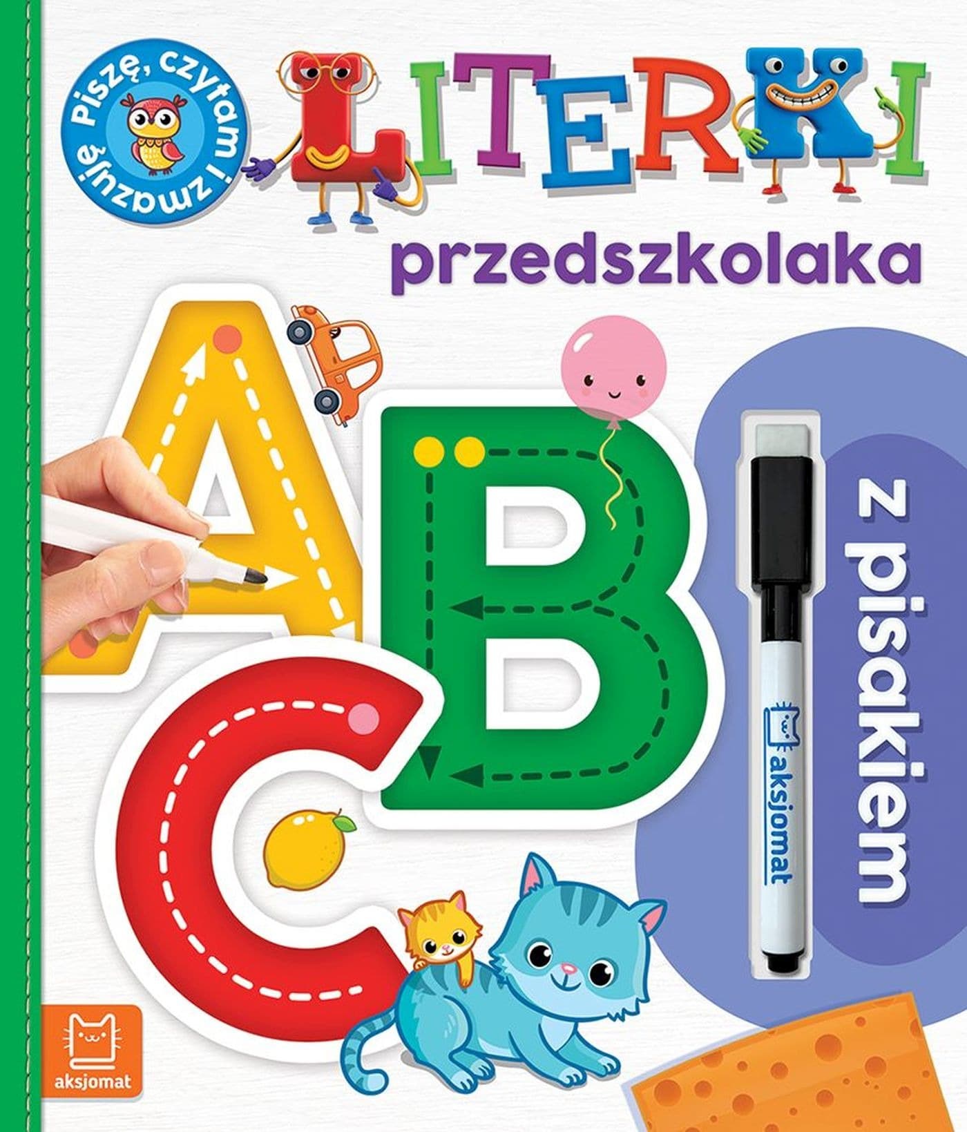 A, B, C. Literki przedszkolaka z pisakiem. Książeczka dla dzieci