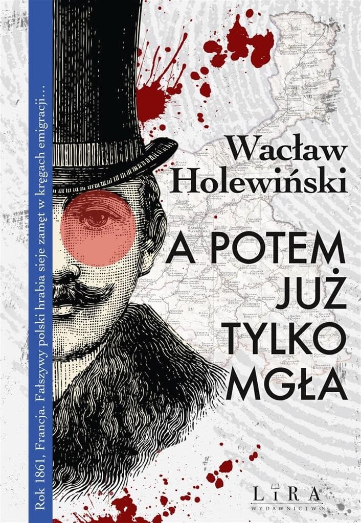 A potem już tylko mgła - Wacław Holewiński, twarda oprawa, 336 stron