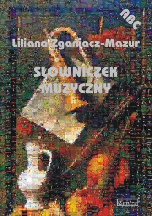 Słowniczek Muzyczny ABC - 3000 Terminów w 44 Językach