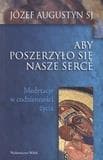 Medytacje o poszerzeniu serca