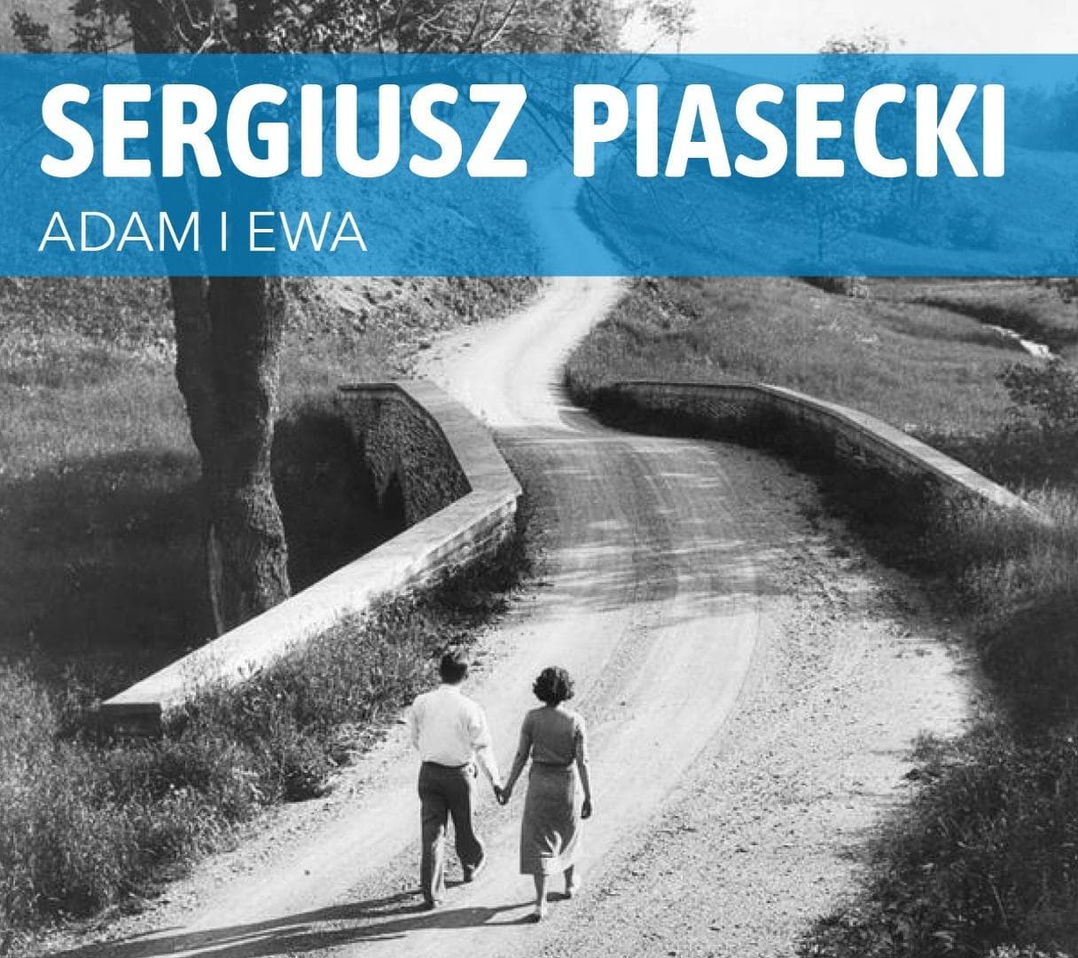 Adam i Ewa Audiobook Sergiusz Piasecki powieść historyczna