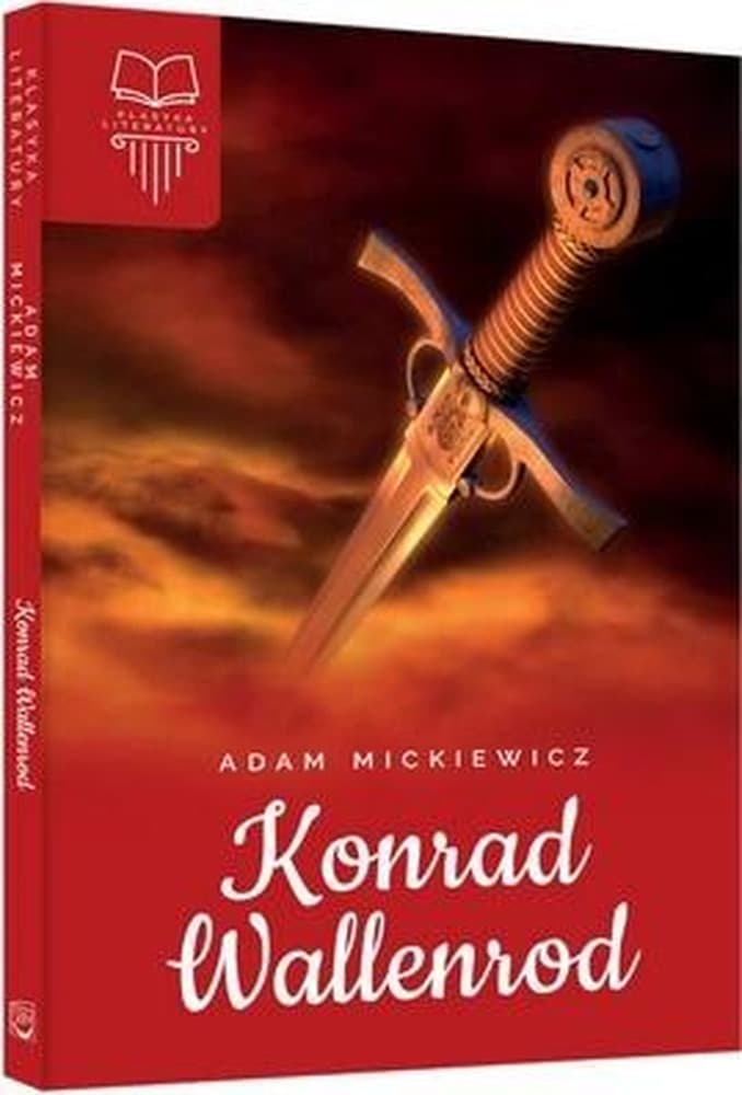 Adam Mickiewicz - Konrad Wallenrod