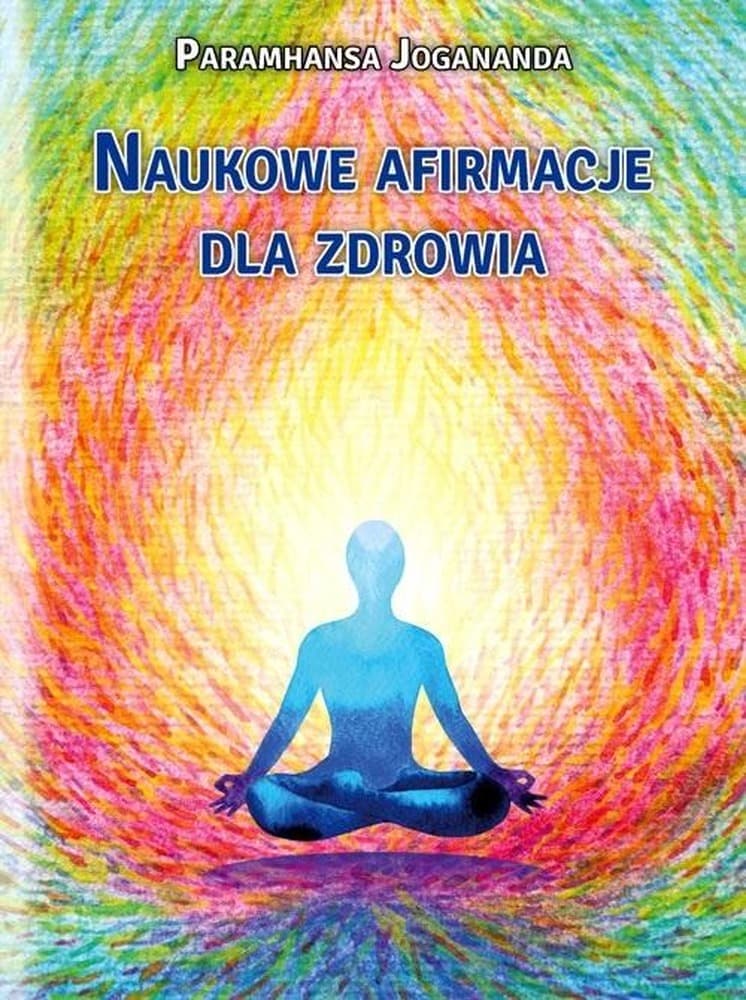 Afirmacje dla zdrowia i pozytywnego myślenia