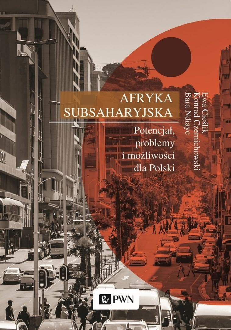 Afryka Subsaharyjska - Ewa Cieślik, Konrad Czernichowski, Bara Ndiaye