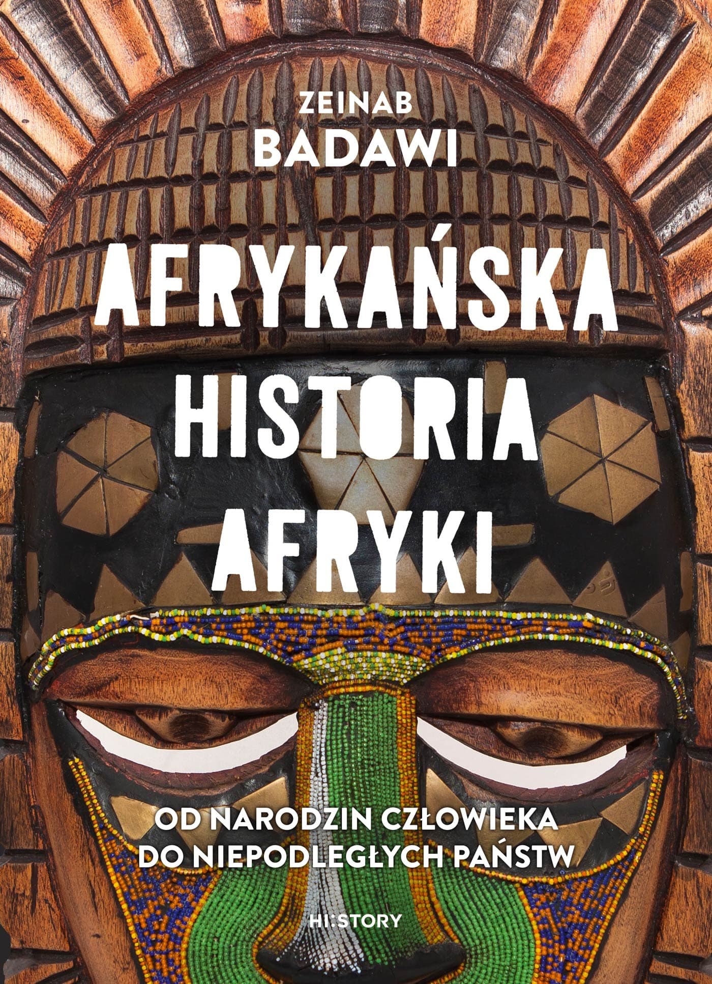 Afrykańska historia Afryki. Od narodzin człowieka do niepodległych państw