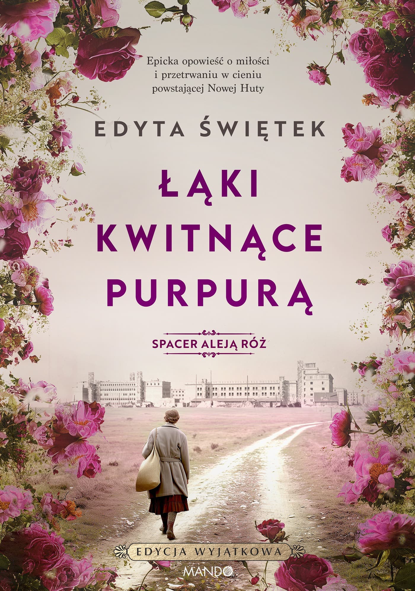 Łąki kwitnące purpurą - Spacer Aleją Róż Tom 2