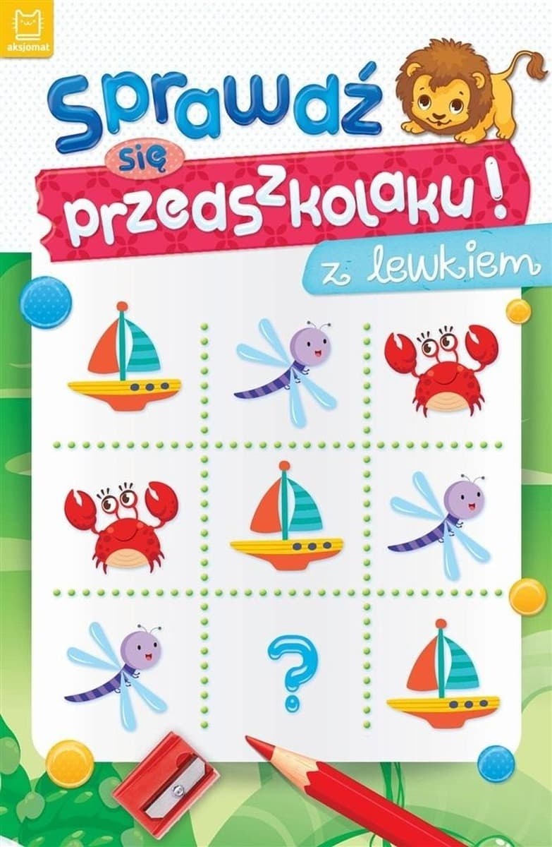 Aksjomat: Zabawy logiczne dla przedszkolaków w wieku 3-6 lat