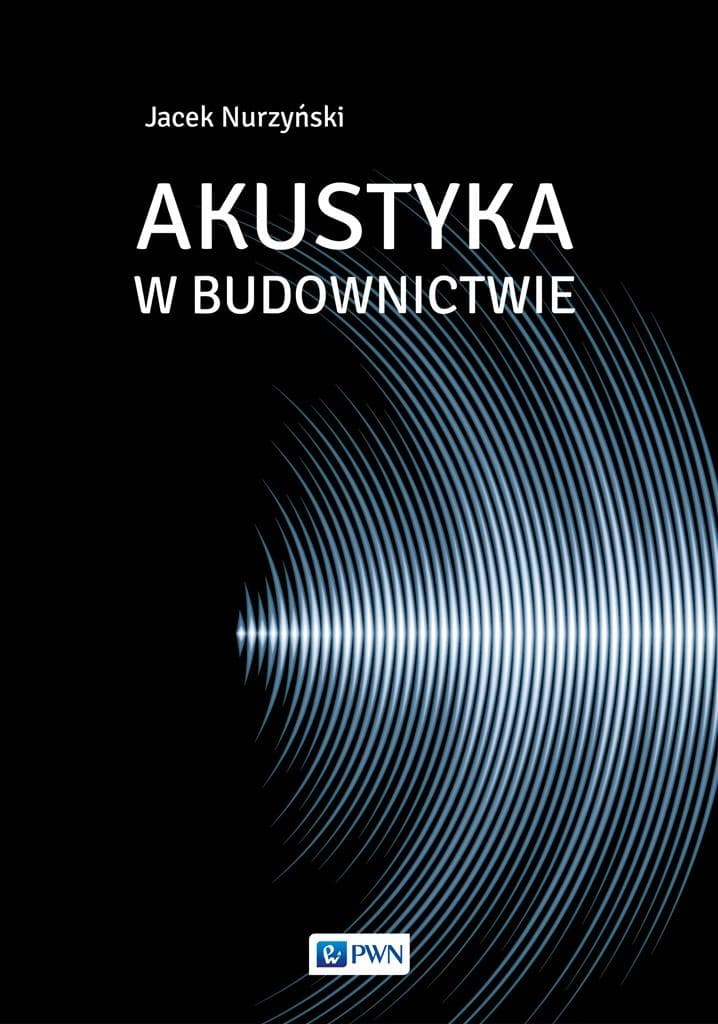Akustyka w budownictwie - zagadnienia i rozwiązania