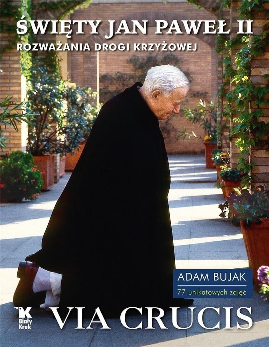 Album fotograficzny: Via Crucis Rozważania Jana Pawła II