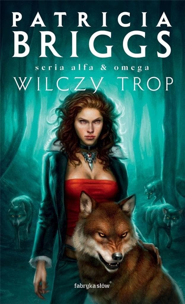 Alfa i Omega Tom 1 Patricia Briggs Fabryka Słów