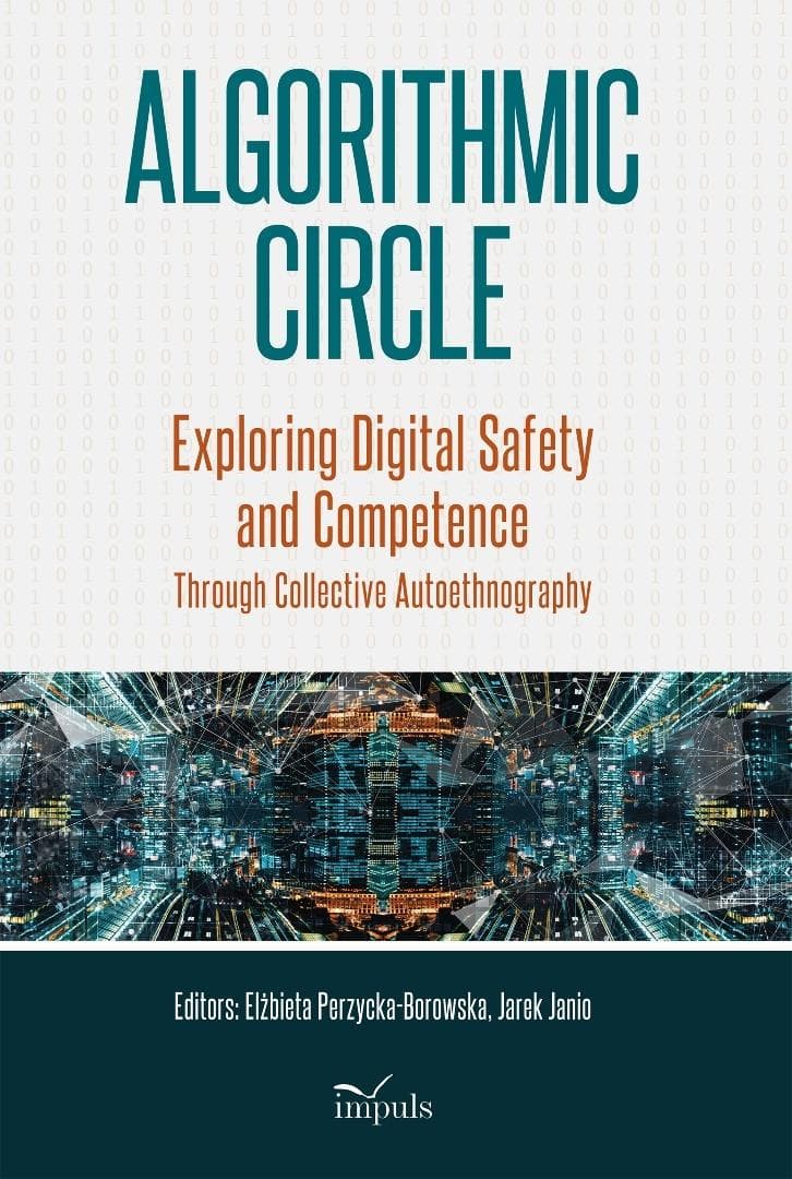 Algorithmic Circle - Exploring Digital Safety and AI in Education - red. Perzycka-Borowska, Janio