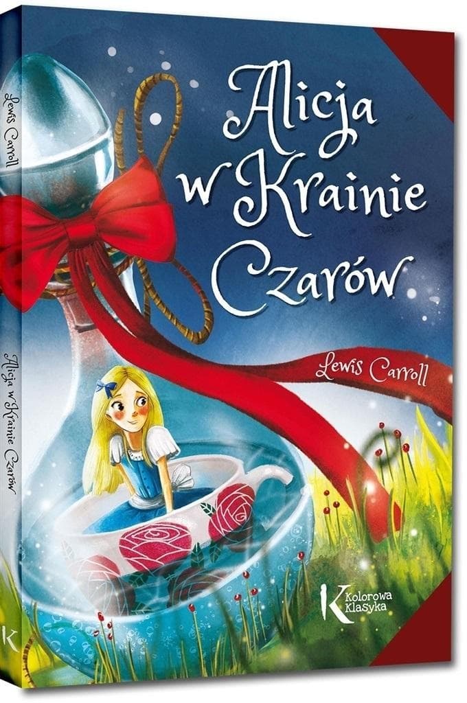 Alicja w Krainie Czarów - Kolorowa Klasyka Lewis Carroll