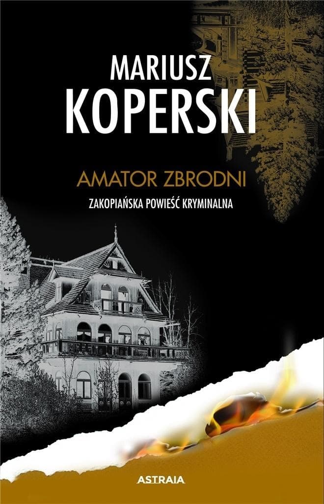 Amator zbrodni - Zakopiańska powieść kryminalna
