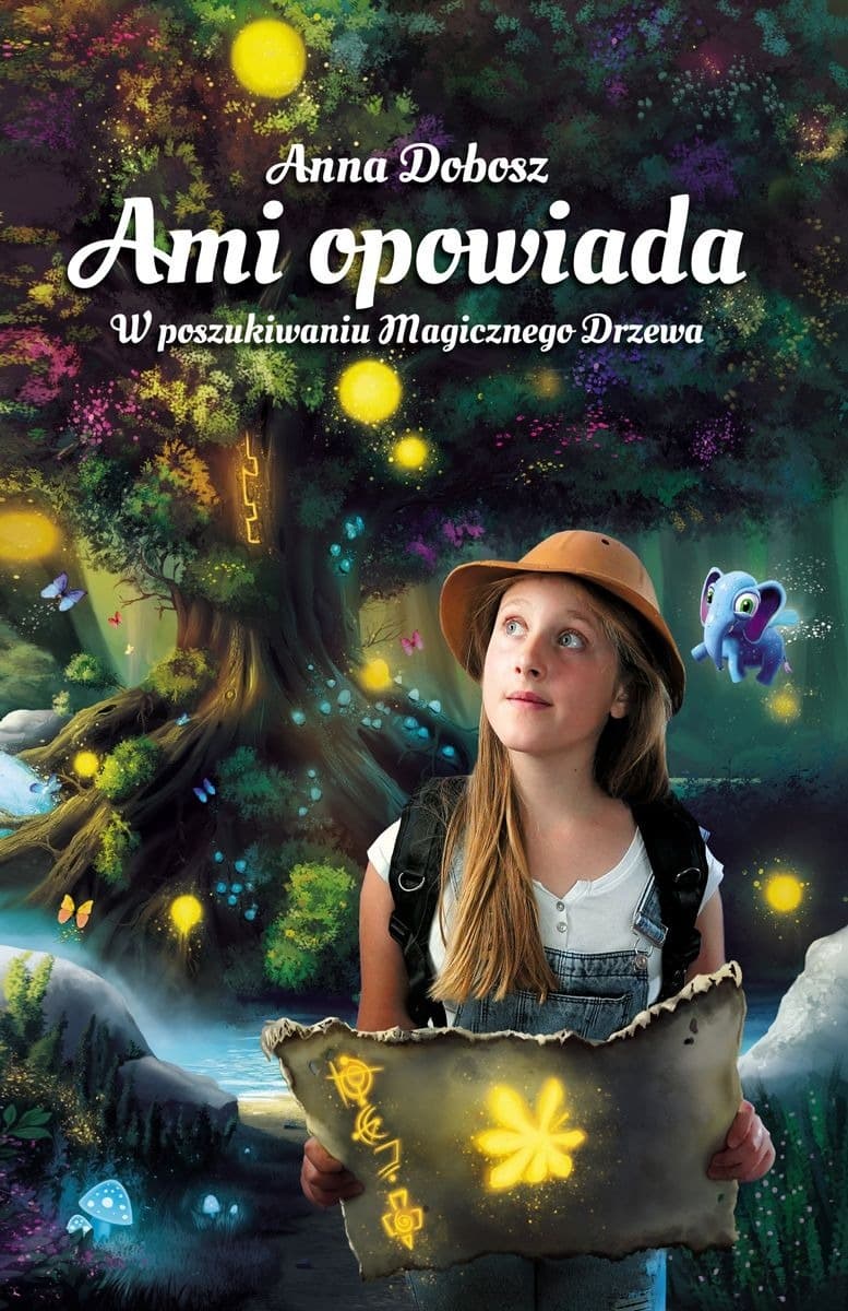 Ami opowiada. W poszukiwaniu Magicznego Drzewa. Tom 1