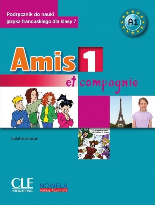Amis et compagnie 1 - Podręcznik A1 klasa 7