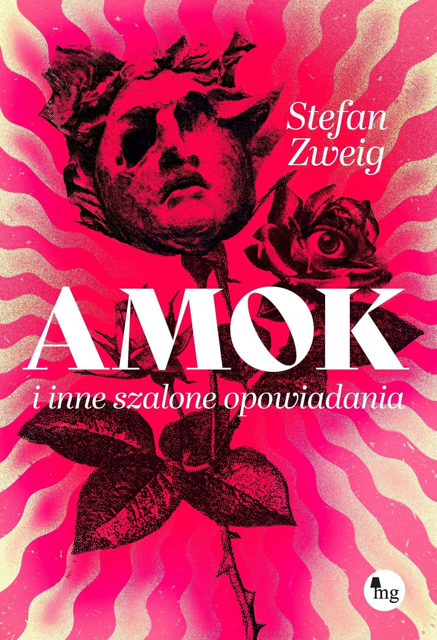 Amok i inne szalone opowiadania