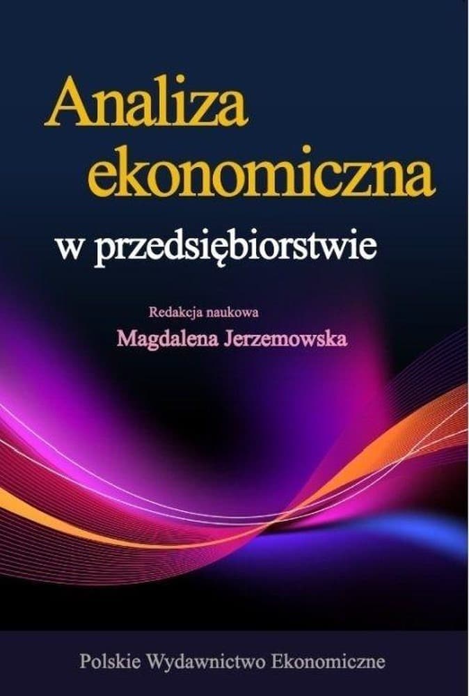 Analiza ekonomiczna w przedsiębiorstwie, wydanie 4