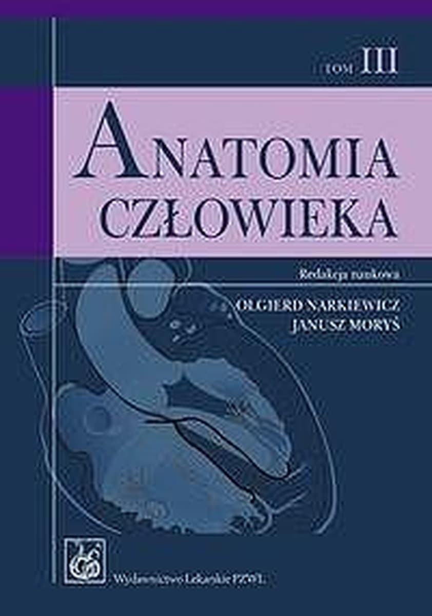 Anatomia człowieka Tom 3 - podręcznik dla studentów