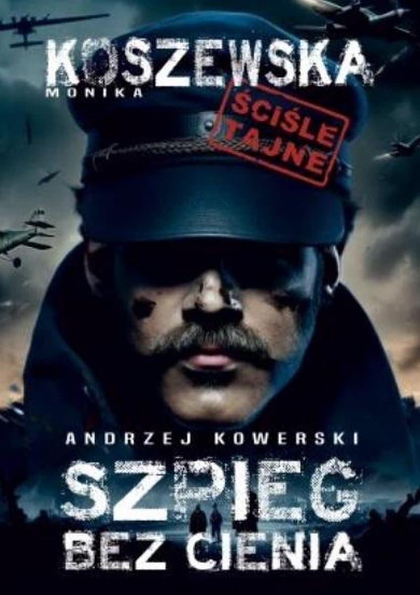 Andrzej Kowerski Szpieg bez cienia biografia