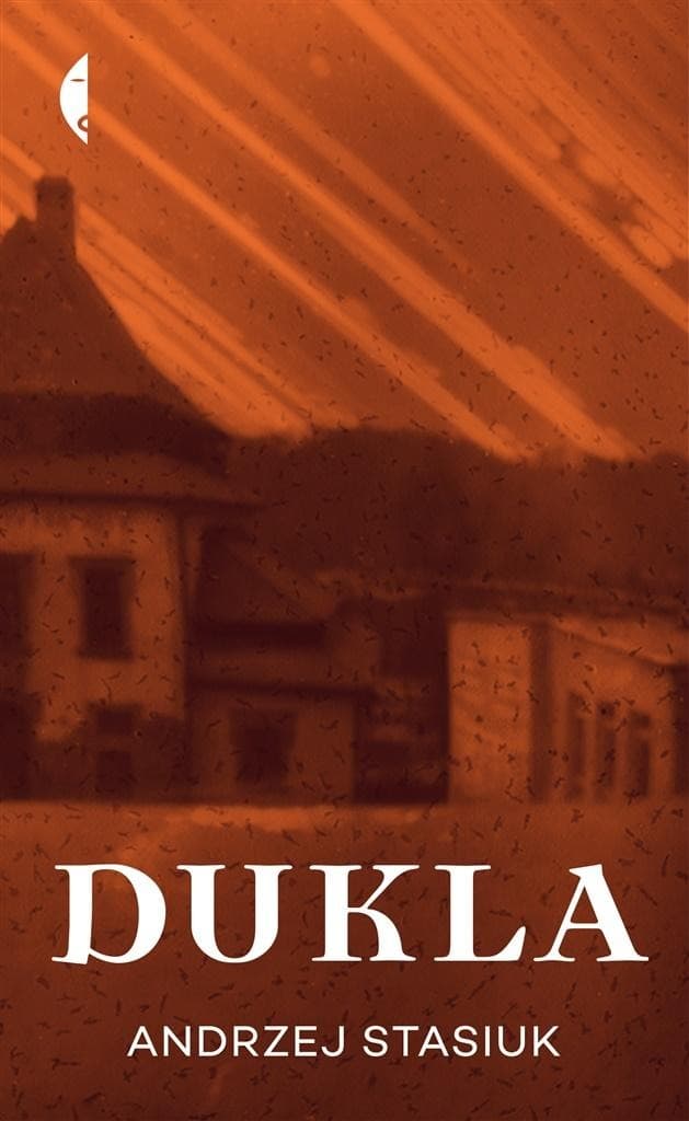 Andrzej Stasiuk Dukla - opowieść o powrotach i pustych przestrzeniach