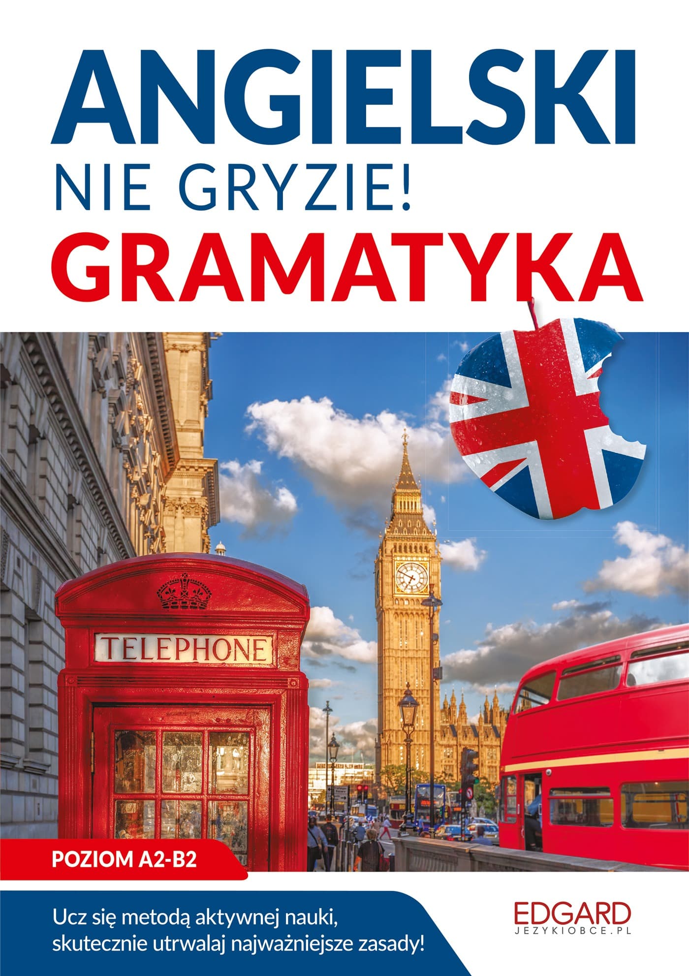 Angielski Gramatyka języka angielskiego Nie Gryzie!