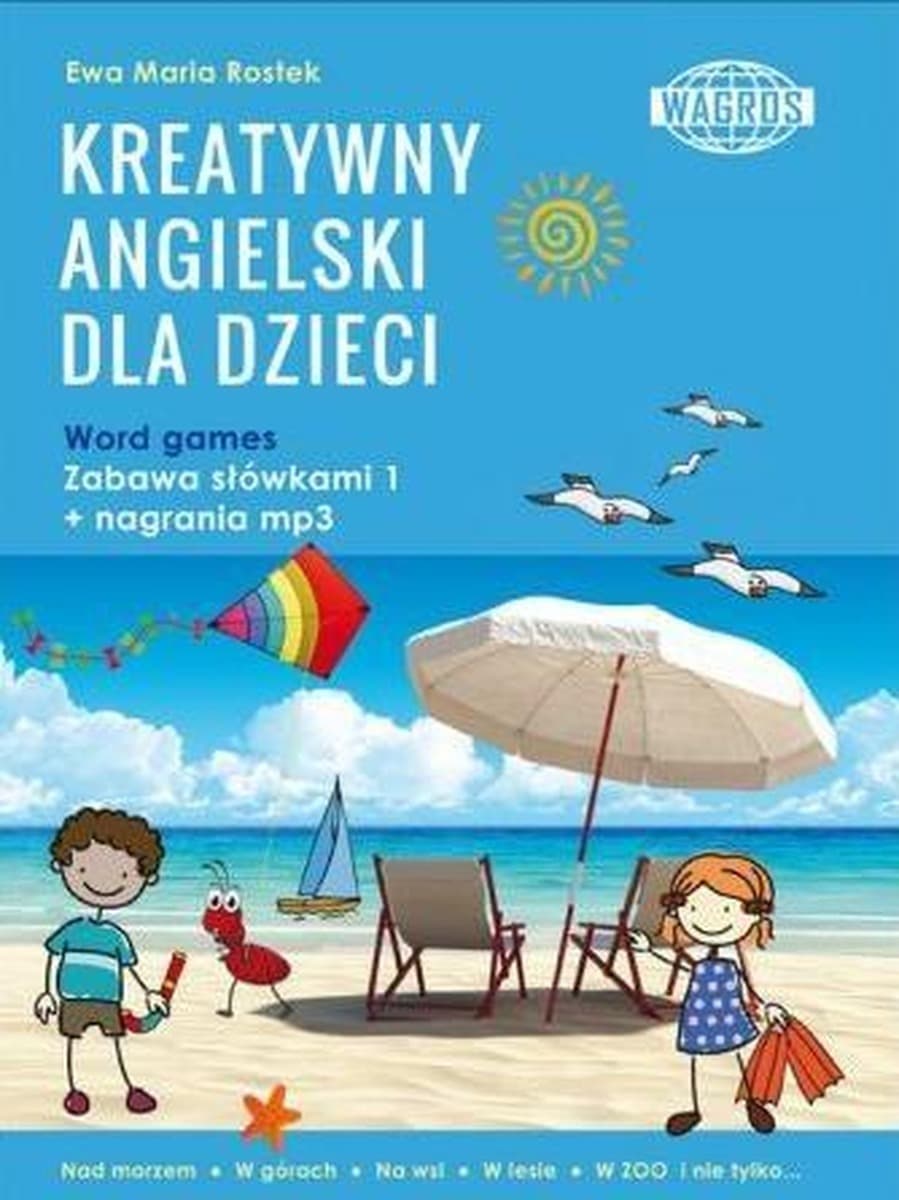 Angielski Wagros dla Dzieci Gry i Zabawy - Podrecznik do Nauki
