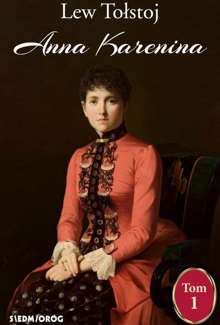 Anna Karenina Tom 1 - Lew Tołstoj, powieść psychologiczna