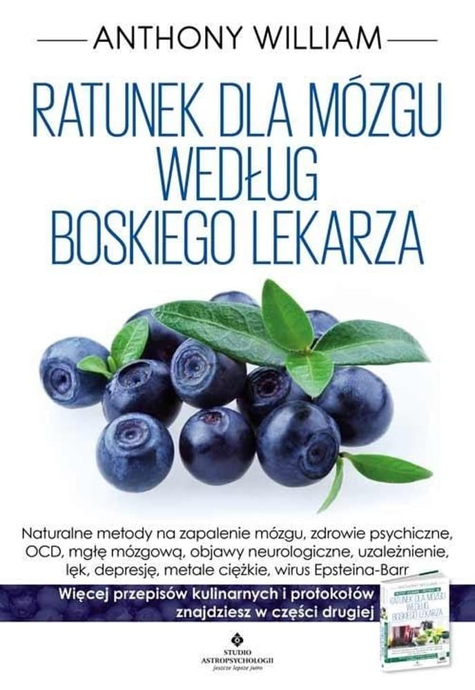 Anthony William - Ratunek dla mózgu. Medycyna naturalna