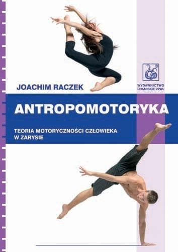 Antropomotoryka PZWL - podręcznik Joachima Raczka