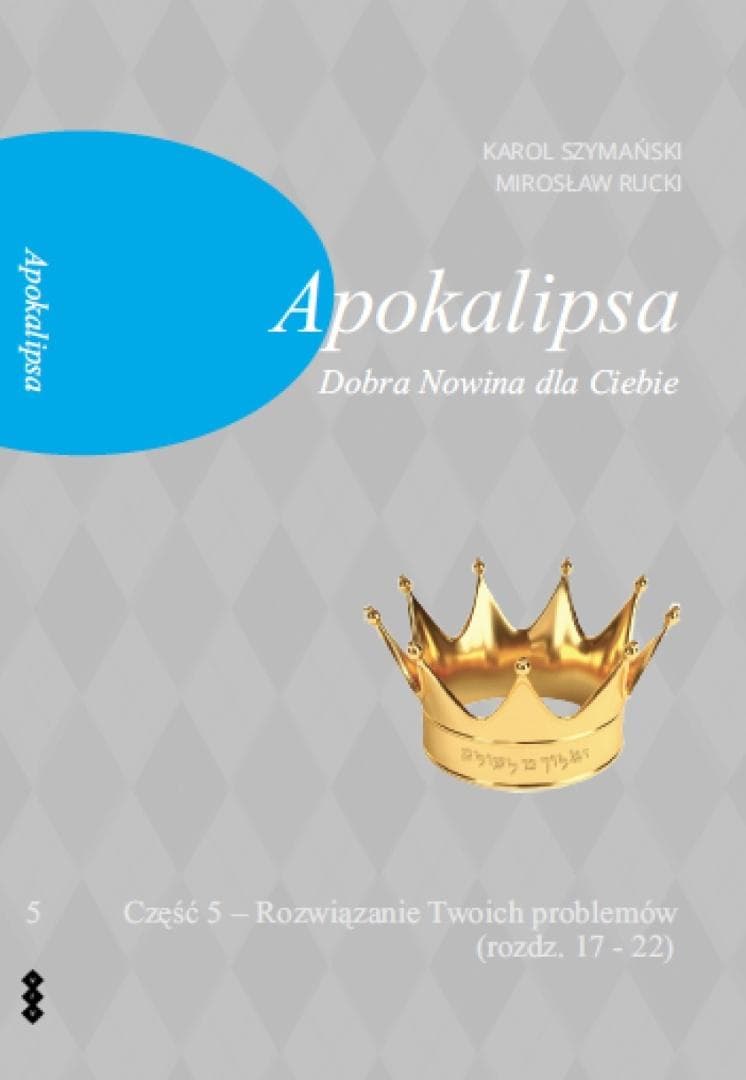 Apokalipsa. Dobra Nowina dla Ciebie cz.5 - Mirosław Rucki, Karol Szymański